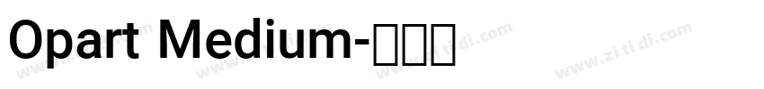 Opart Medium字体转换 Opart Medium字体转换